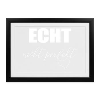 echt nicht perfekt mit Herz - Gerahmtes Poster (37 × 27 cm) - Schwarz - Vorne