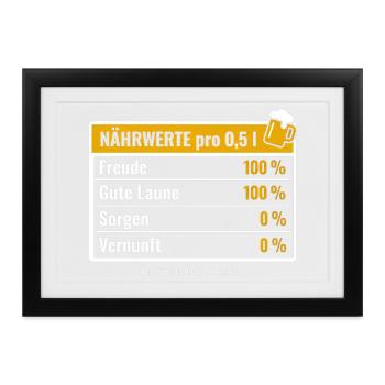 Nährwerte Bier Freude Gute Laune Lustiger Spruch - Gerahmtes Poster (37 × 27 cm) - Schwarz - Vorne