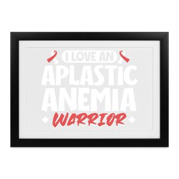 Ich liebe einen Kämpfer - Anämie Support - Gerahmtes Poster (37 × 27 cm) - Schwarz - Vorne