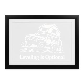 Leveling Ist Optional Offroad Camper - Gerahmtes Poster (37 × 27 cm) - Schwarz - Vorne