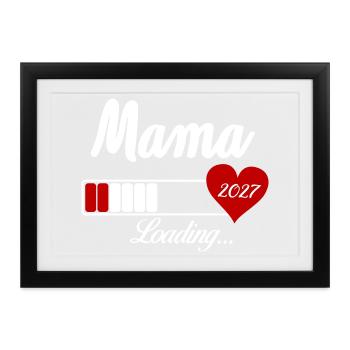 Mama Loading 2027 Herz - Gerahmtes Poster (37 × 27 cm) - Schwarz - Vorne