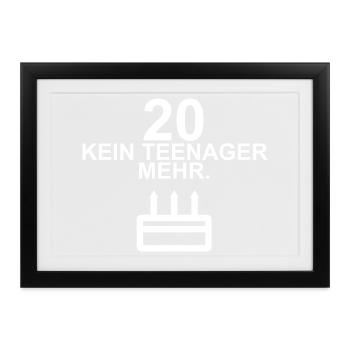 20 – Kein Teenager mehr - Gerahmtes Poster (37 × 27 cm) - Schwarz - Vorne