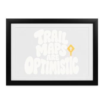Wanderhumor – Trail Maps Are Optimistic - Gerahmtes Poster (37 × 27 cm) - Schwarz - Vorne