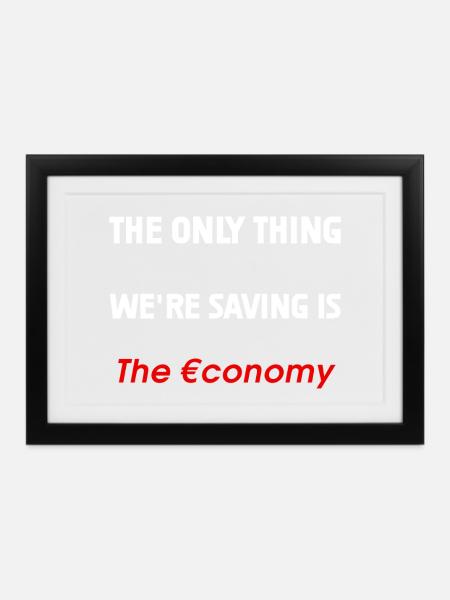 Rettung der Wirtschaft - Gerahmtes Poster (37 × 27 cm) - Schwarz