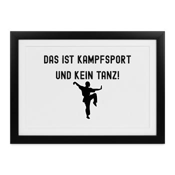 Kampfsport Spruch - Gerahmtes Poster (37 × 27 cm) - Schwarz - Vorne