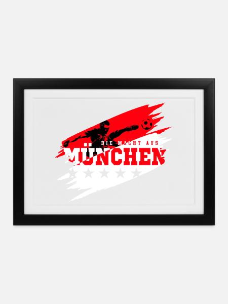 Die Macht aus München Fußball Fan - Gerahmtes Poster (37 × 27 cm) - Schwarz