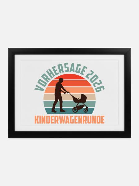 Werdender Vater VORHERSAGE 2026 KINDERWAGEN - Gerahmtes Poster (37 × 27 cm) - Schwarz