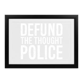 defund the thought police - Gerahmtes Poster (37 × 27 cm) - Schwarz - Vorne