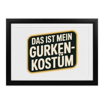 Gurke Das Ist Mein Gurken Kostüm Fasching Karneval - Gerahmtes Poster (37 × 27 cm) - Schwarz - Vorne