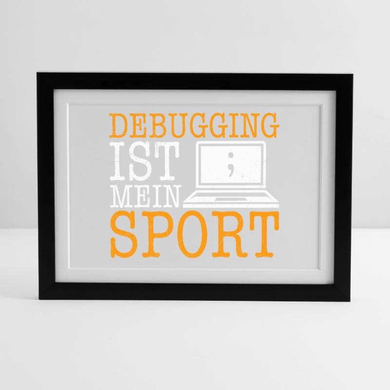 Science Coder DEBUGGING IS MY SPORT FUNNY Framed poster (37 × 27 cm)