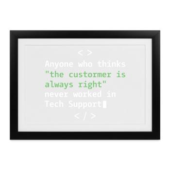 Tech Support Humor für Kundendienst - Gerahmtes Poster (37 × 27 cm) - Schwarz - Vorne