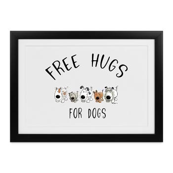 Free Hugs For Dogs - Hund - Hunde - Comic - Gerahmtes Poster (37 × 27 cm) - Schwarz - Vorne