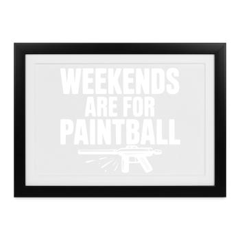 Wochenenden sind für Paintball - Gerahmtes Poster (37 × 27 cm) - Schwarz - Vorne