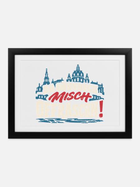 Da gönndsch misch offräschn! – Dresden - Gerahmtes Poster (37 × 27 cm) - Schwarz