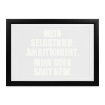 Ironischer Spruch Geschenkidee - Gerahmtes Poster (37 × 27 cm) - Schwarz - Vorne