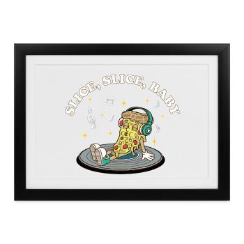 Slice Slice Baby – Lustiger Pizza Spruch Retro - Gerahmtes Poster (37 × 27 cm) - Schwarz - Vorne