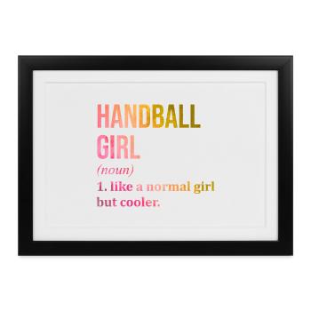 Citation drôle de fille de handball - Affiche encadrée (37 × 27 cm) - noir - Devant