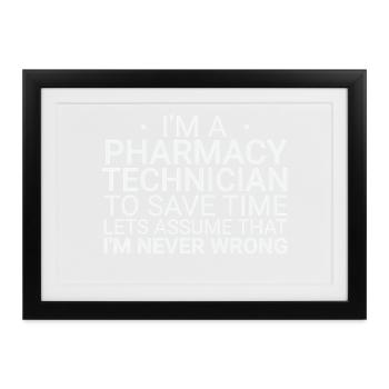 Pharmacy technician Never Wrong - Framed poster (37 × 27 cm) - black - Front