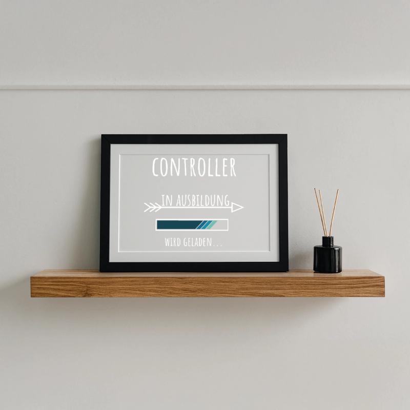 Controlling Studium Beruf Ausbildung Controller Gerahmtes Poster (37 × 27 cm)