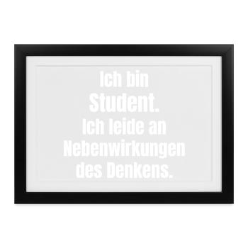 Ich bin Student Denkstress Grafik - Gerahmtes Poster (37 × 27 cm) - Schwarz - Vorne