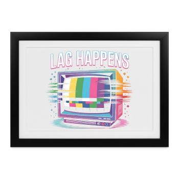 Lag passiert | Online Gaming Ping Humor - Gerahmtes Poster (37 × 27 cm) - Schwarz - Vorne