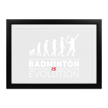 Badminton is evolution - Message Humor Parodie - Gerahmtes Poster (37 × 27 cm) - Schwarz - Vorne