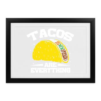 tacos are everything - Gerahmtes Poster (37 × 27 cm) - Schwarz - Vorne
