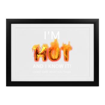 Flaming Confidence Zitat-Tee – Mir geht's heiß - Gerahmtes Poster (37 × 27 cm) - Schwarz - Vorne
