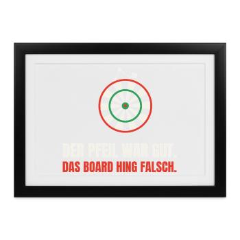 Dart Ausrede: Das Board hing falsch - Gerahmtes Poster (37 × 27 cm) - Schwarz - Vorne