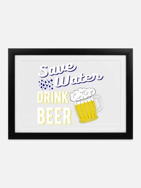 Save Water Drink Beer - Gerahmtes Poster (37 × 27 cm) - Schwarz