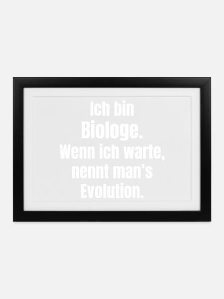 Biologe Evolution Spruch - Gerahmtes Poster (37 × 27 cm) - Schwarz