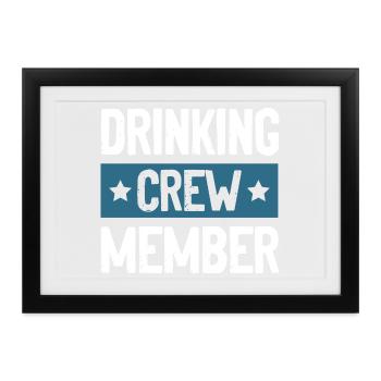 Drinking Crew - Gerahmtes Poster (37 × 27 cm) - Schwarz - Vorne