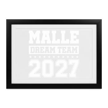 Malle Dream Team 2027 - Gerahmtes Poster (37 × 27 cm) - Schwarz - Vorne