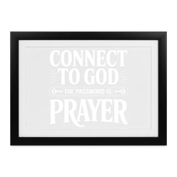Verbinden Sie sich mit Gott Das Passwort ist Gebet - Gerahmtes Poster (37 × 27 cm) - Schwarz - Vorne