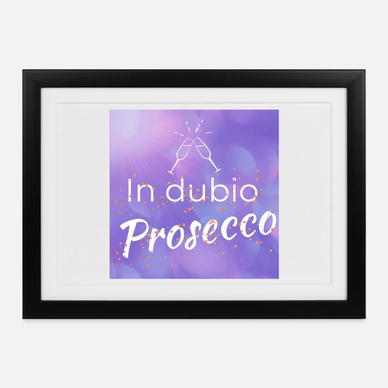 dicton amusant: « In dubio Prosecco » - Affiche encadrée (37 × 27 cm) - noir