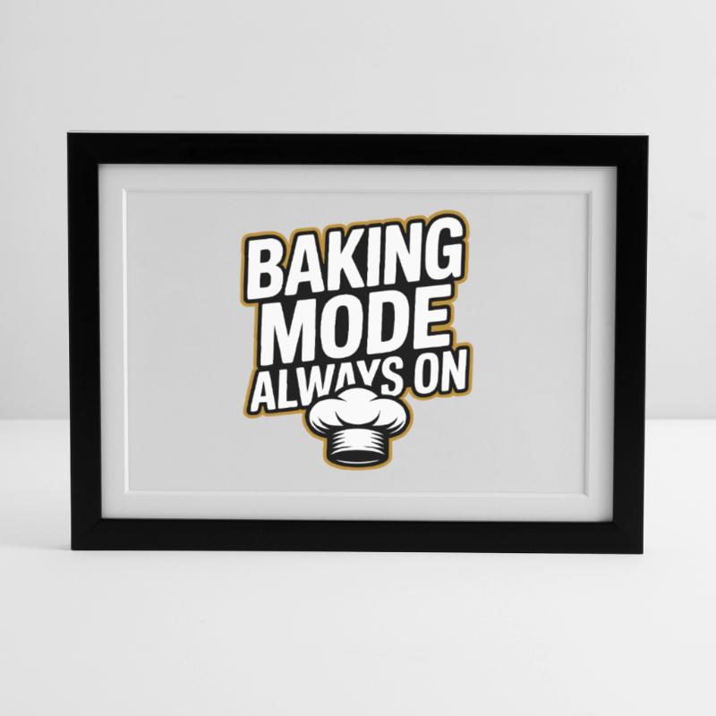 Mode de cuisson - Mode de cuisson toujours activé Affiche encadrée (37 × 27 cm)