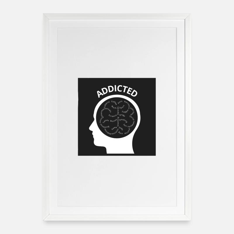 Süchtig - Gerahmtes Poster (49 × 69 cm) - Weiß