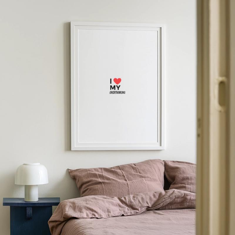 J’adore trop réfléchir Affiche encadrée (49 × 69 cm)