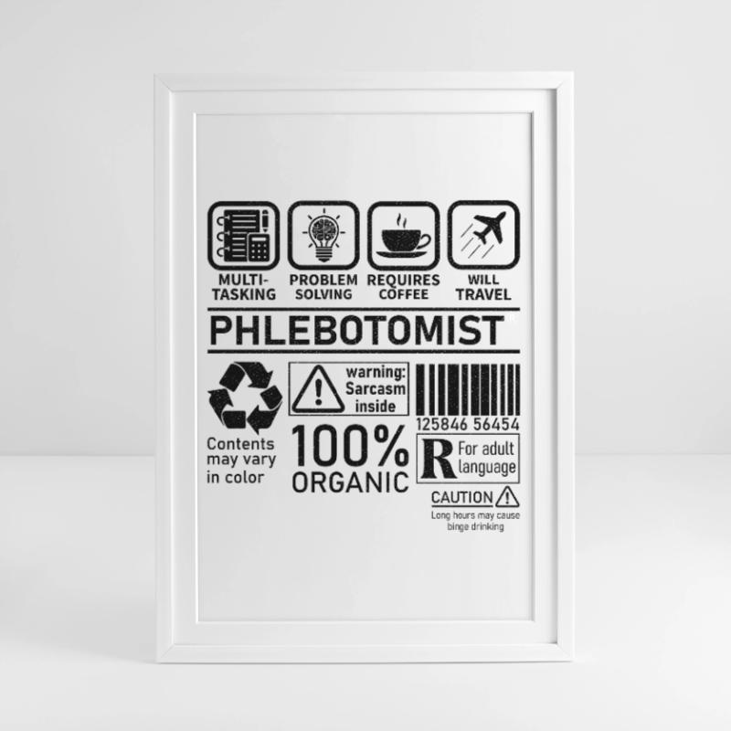 Phlebotomist multi tasking problem solving Framed poster (49 × 69 cm)