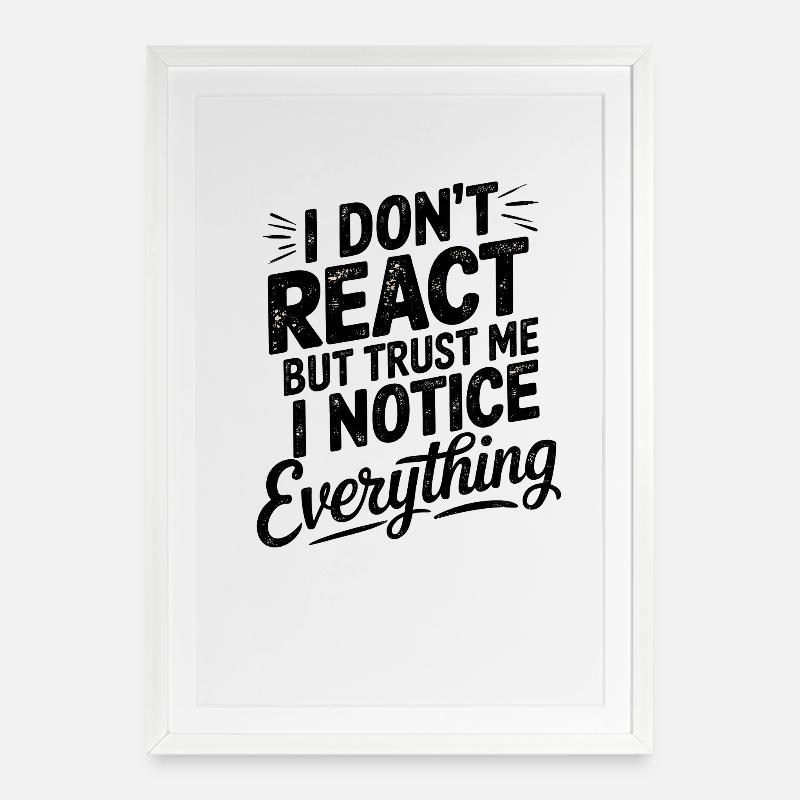 Empowering Saying, I don't React  - Framed poster (49 × 69 cm) - white