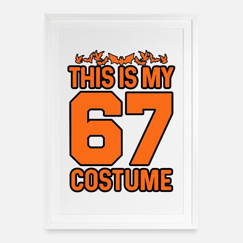 C’est mon Halloween 67 Costume Drôle Numéro Meme - Affiche encadrée (49 × 69 cm) - blanc