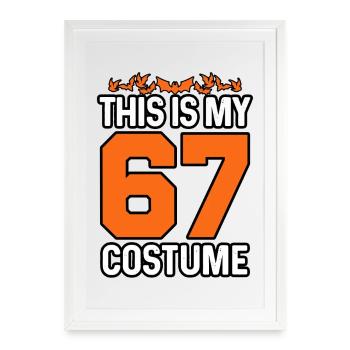 This is My Halloween 67 Costume Funny Number Meme - Framed poster (49 × 69 cm) - white - Front