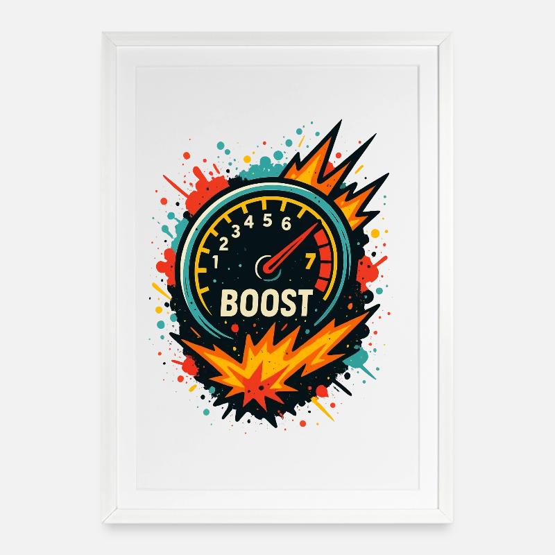 T-shirt Boost Display Explosive, Turbo Tuning - Affiche encadrée (49 × 69 cm) - blanc
