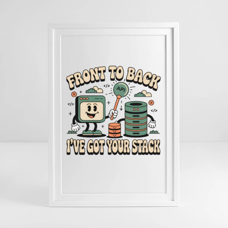 From Front to Back: Full Stack Developers Framed poster (49 × 69 cm)