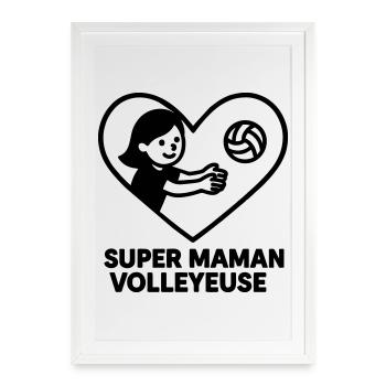 Super-Mama-Volleyballspielerin – Cœur Volley Volleyball - Gerahmtes Poster (49 × 69 cm) - Weiß - Vorne