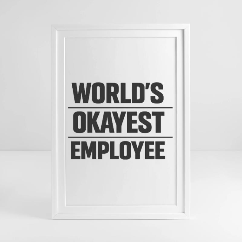 L’employé le plus formidable du monde, Mitarbeiter Spruch Affiche encadrée (49 × 69 cm)