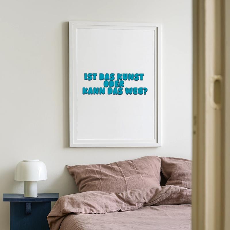 ist das Kunst oder kann das weg? Gerahmtes Poster (49 × 69 cm)
