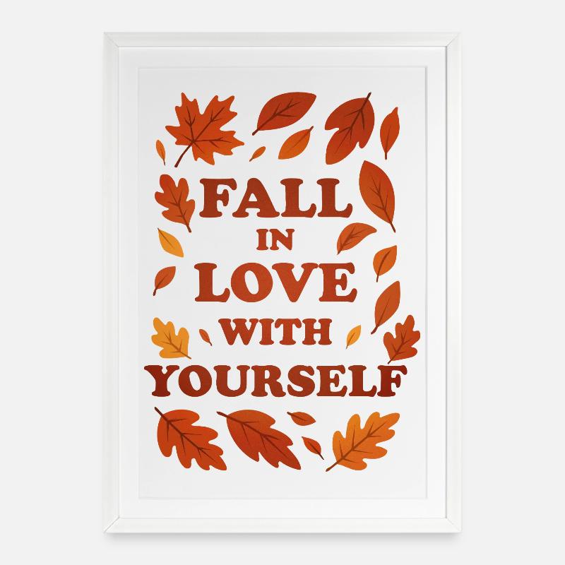 Fall in Love With Yourself – autumn graphic - Framed poster (49 × 69 cm) - white