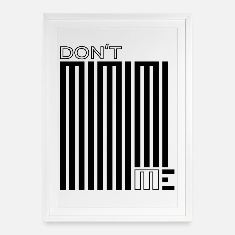 Don't Mimimi Me – Whining never helps - Framed poster (49 × 69 cm) - white