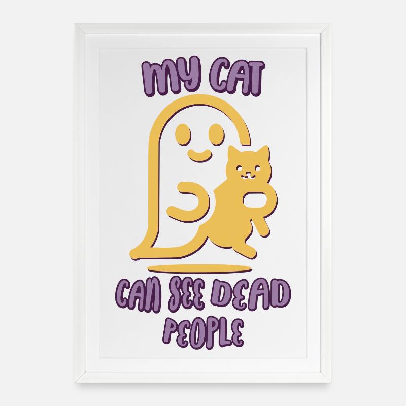My Cat can see dead people - Framed poster (49 × 69 cm) - white